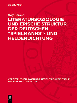 cover image of Literatursoziologie und epische Struktur der deutschen „Spielmanns"- und Heldendichtung
